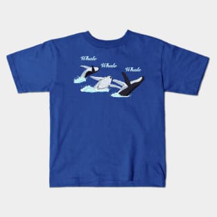 Whale, whale, whale Kids T-Shirt